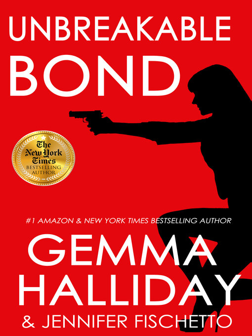 Title details for Unbreakable Bond by Gemma Halliday - Wait list